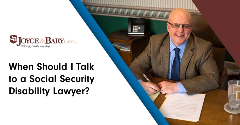 when should i talk to a social security disability lawyer