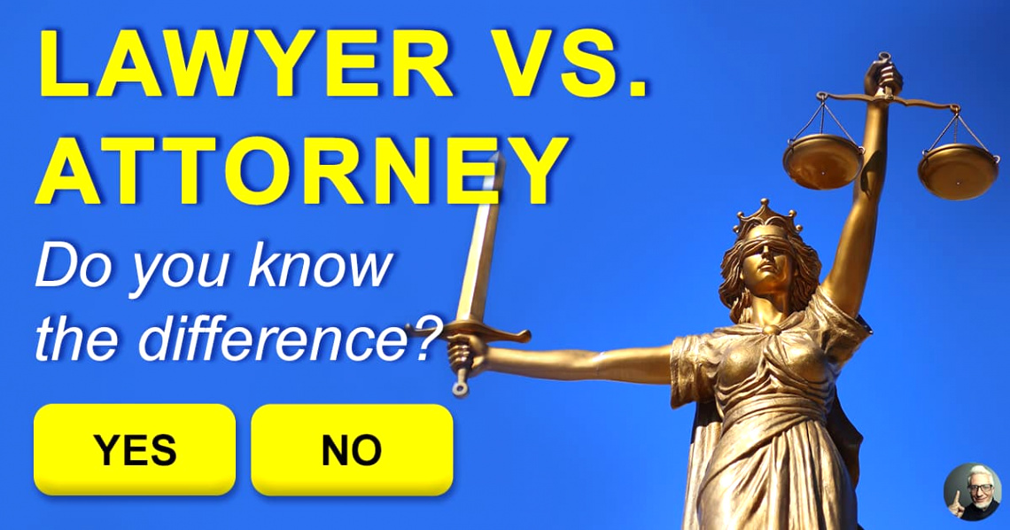 what s the difference between an attorney and a lawyer