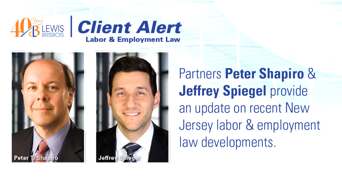 summer 2019 never a dull moment in new jersey employment law